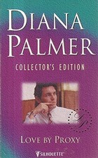 Love by Proxy (Diana Palmer