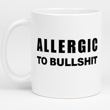 Mug Cup 11oz “Allergic to
