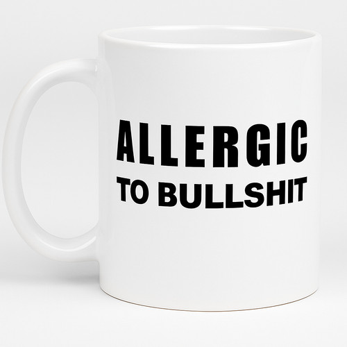 Mug cup 11oz - mug, “allergic