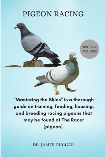 Pigeon racing mastering the - "mastering,