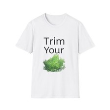 Trim your bush!