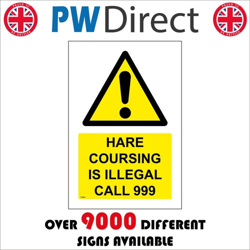 Sign hare coursing - is, illegal