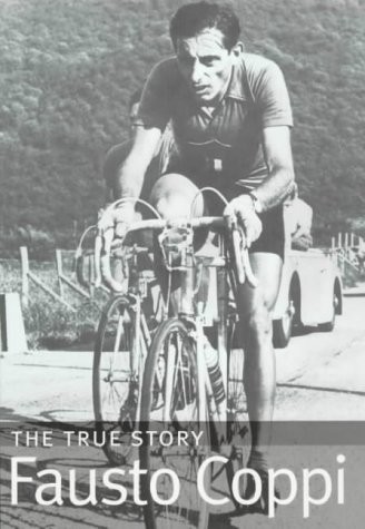 Fausto coppi the true story - the,