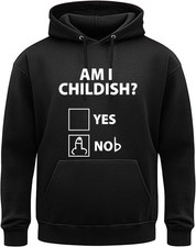 Am I Childish Funny Hoodie