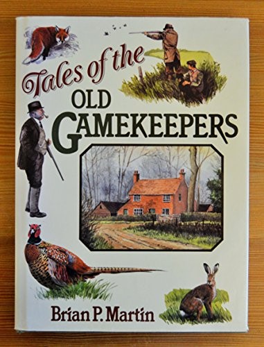 Tales the old gamekeepers - of,