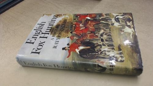 English foxhunting history - foxhunting:, a