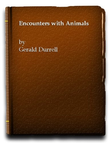 Encounters with animals gerald - encounters, animals,gerald