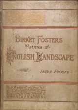 Birket Foster's pictures of English landscape /... - Foster, Myles Birket (18...