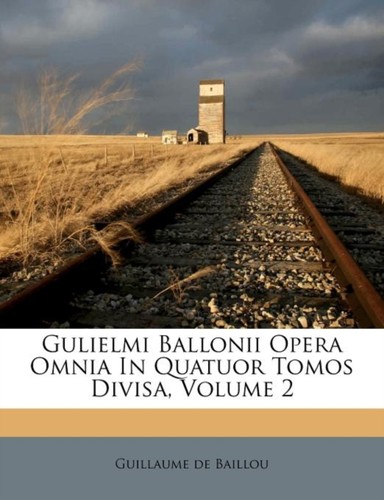 Baillou gulielmi ballonii - baillou,