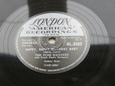 THE TUNE WEAVERS  1958 UK  78  HAPPY, HAPPY  BIRTHDAY BABY    LONDON HL.8503