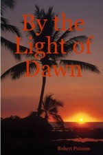 Putnam - By the Light of Dawn