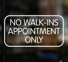 NO WALK-INS APPOINTMENT ONLY