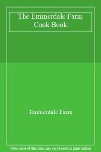 The emmerdale farm cook book - the,