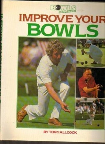 Improve your bowls - improve,
