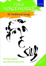 Folk Voiceworks 30 Traditional Songs by David Oliver (Sheet music)
