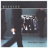 Bee Gees : This Is Where I