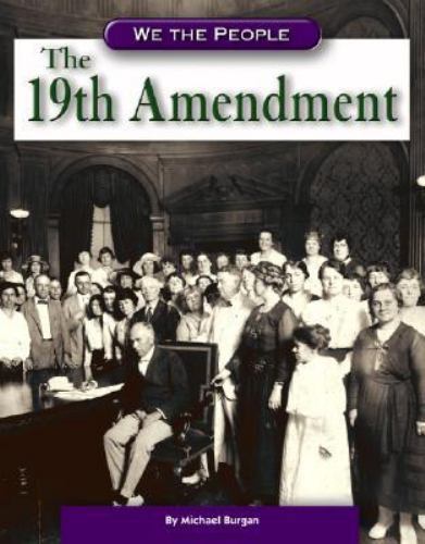 The 19th amendment - 19th, (we