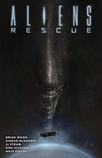 Aliens: Rescue - Brian Wood