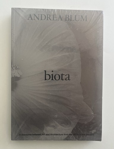 Biota andrea blum sealed - biota, by
