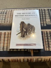History of British Mammals by Derek Yalden (1999, Hardcover)