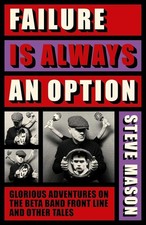 Failure is Always An Option by