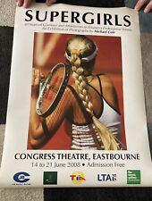 SUPERGIRLS EXHIBITION POSTER MICHAEL COLE EASTBOURNE TENNIS ANNA KOURNIKOVA