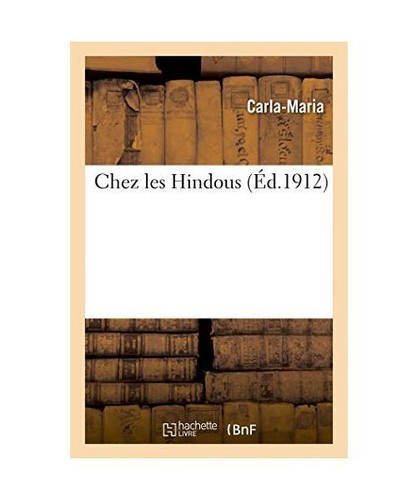 Chez les hindous carla maria - les, hindous,