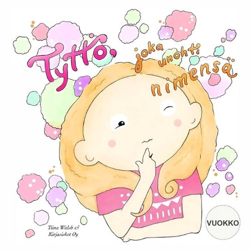 Tytt joka unohti nimens - tytt,,