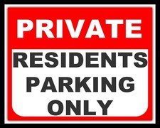 PRIVATE RESIDENTS PARKING ONLY