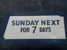 Damaged - Vintage Plastic Cinema or Theatre Sign - "Sunday Next for 7 Days"