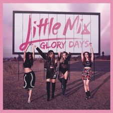Little Mix - Glory Days (CD) -