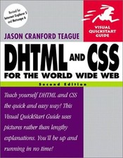 DHTML and CSS for the World Wide Web (Visual QuickStart Guides), Teague, Jason C