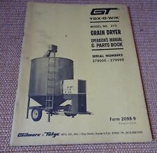 Gt Tox-O-Wik Model 270 Grain Dryer Operators Manual & Parts List 279000-279999