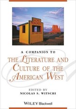 A Companion to the Literature and Culture of the American West - 9781405187336