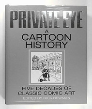 Private Eye a Cartoon History by Nick Newman Book The Cheap Fast Free Post