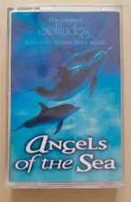 Angels of the Sea - Dan Gibson Original 1995 Solitudes Cassette Tape