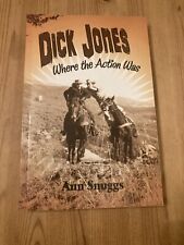 Dick Jones: Where The Action Was. Star Of Range Rider & Buffalo Bill Jr