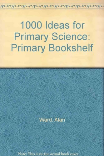 1000 ideas for primary science - 1000,