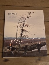 Jeff Wall Photographs 1978-2004 - Tate Exhibition Hardback