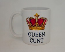 Queen C*nt  Mug RudeC*nt Funny Rude Gift Coffee Present Tea Cup Personalised
