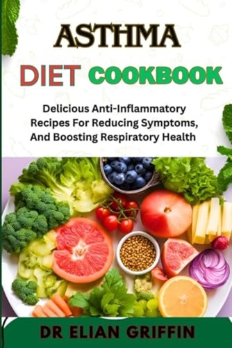 Asthma diet cookbook delicious - diet,