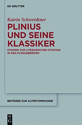Plinius und seine klassiker - seine,