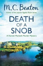 Death of a Snob (Hamish Macbeth) By M.C. Beaton. 9781472105257