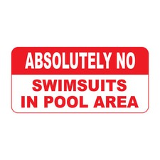 Absolutely No Swimsuits In