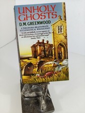 UNHOLY GHOSTS D.M. Greenwood
