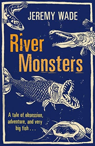 River monsters wade - monsters,, wade,