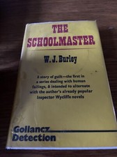 W J BURLEY / The Schoolmaster