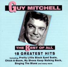 Guy Mitchell - The Best of All - 18 Greatest Hits Guy Mitchell CD 2003 Audio CD