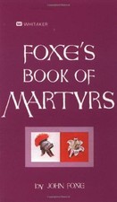 Foxe's Book of Martyrs - Foxe