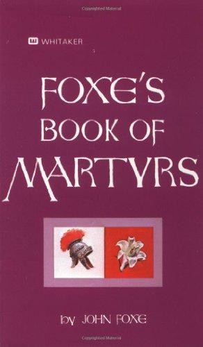 Foxe book martyrs - of,